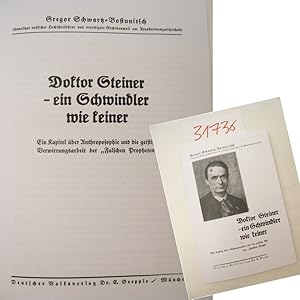 Imagen del vendedor de Doktor Steiner - ein Schwindler wie keiner. Ein Kapitel ber Anthroposophie und die geistige Verwirrungsarbeit der "Falschen Propheten. Erweiterter Sonderdruck, erstmals erschienen in "Der Weltkampf. Monatsschrift fr die Judenfrage aller Lnder 1928 * A b r e c h n u n g m i t R u d o l f S t e i n e r Dieses Buch wird von uns nur zur staatsbrgerlichen Aufklrung und zur Abwehr verfassungswidriger Bestrebungen angeboten (86 StGB) a la venta por Galerie fr gegenstndliche Kunst