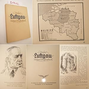 Bild des Verkufers fr Unser Luftgau Belgien-Nordfrankreich. Im Auftrag des Luftgaukommandos Belgien-Nordfrankreich herausgegeben von II b (Wehrbetreuung). Mit Zeichnungen von Heinrich Pistor und Aufnahmen von Bruno Grosse, Gottfried Schramm und Fritz Thoma. Redaktion und Zusammenstellung von Dr. Astolf Zadow. zum Verkauf von Galerie fr gegenstndliche Kunst