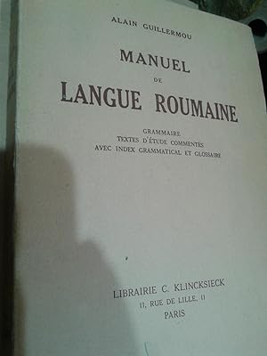 Manuel de Langue Roumaine Grammaire textes d´Étude Commentés avec index grammatical et glossaire