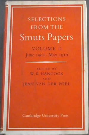 Imagen del vendedor de Selections from the Smuts Papers. Volume 2 Only ; June 1902 - May 1910 a la venta por Chapter 1