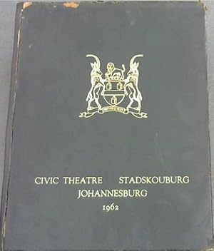 Image du vendeur pour Civic Theatre Johannesburg / Stadskouburg Johannesburg mis en vente par Chapter 1