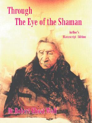 Seller image for Through the Eye of the Shaman - the Nagual Returns (Paperback or Softback) for sale by BargainBookStores