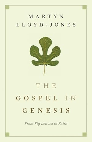 Image du vendeur pour Gospel in Genesis : From Fig Leaves to Faith mis en vente par GreatBookPrices