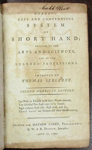GURNEY'S EASY AND COMPENDIOUS SYSTEM OF SHORT HAND; ADAPTED TO THE ARTS AND SCIENCES, AND TO THE ...