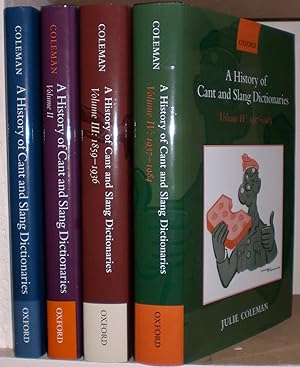 A History of Cant and Slang Dictionaries: Volume I, 1567-1784; Vol. II, 1785-1858; Vol. III, 1859...