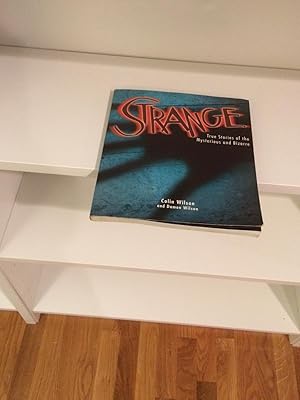 Seller image for STRANGE TRUE STORIES OF THE MYSTERIOUS AND BIZARRE for sale by Cape Cod Booksellers