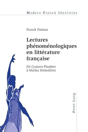 Image du vendeur pour Lectures phnomnologiques en littrature franaise mis en vente par BuchWeltWeit Ludwig Meier e.K.