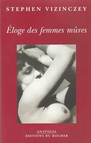 Image du vendeur pour Eloge des femmes mures: Les souvenirs amoureux d'Andras Vajda mis en vente par The Glass Key