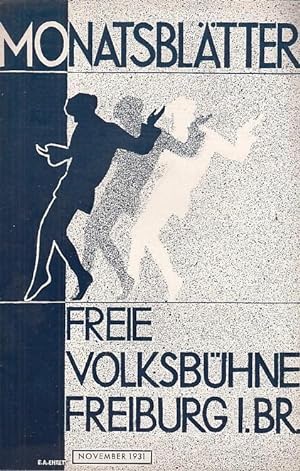 Monatsblätter der Freien Volksbühne Freiburg im Breisgau. Nummer 3, November 1931. 5. Jahrgang 19...