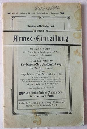 Neueste vollständige und übersichtliche Armee - Einleitung des Deutschen Heeres, des des Ostasiat...