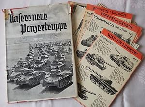 Die Wehrmacht im dritten Reich - Unsere neue Panzertruppe. Mit vielen einzelnen Zeitungsausschnit...