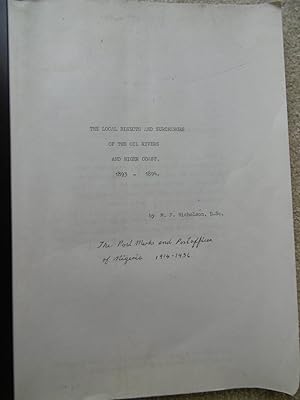 The Local Bisects and Surcharges of the Oil Rivers and Niger Coast 1893-1894 and The Post Marks a...