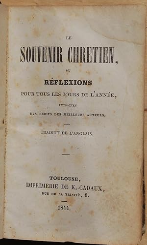 Le souvenir Chrétien ou Réflexions pour tous les jours de l'année