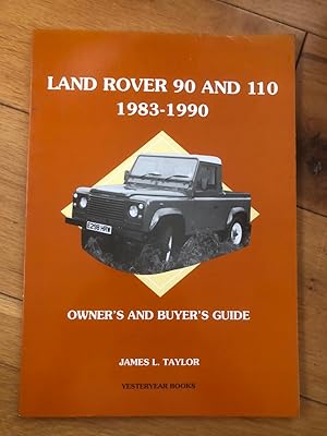 Imagen del vendedor de Land Rover 90 And 110, 1983-1990 Owner's And Buyers Guide a la venta por Tilly's Bookshop