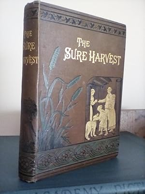 Immagine del venditore per The Sure Harvest or Annals of Ennersleigh - A Story of Hard Times venduto da Newtown Rare Books