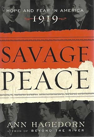 Immagine del venditore per Savage Peace: Hope and Fear in America 1919 venduto da Cher Bibler