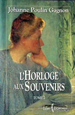 Image du vendeur pour L' Horloge Aux Souvenirs mis en vente par Livres Norrois