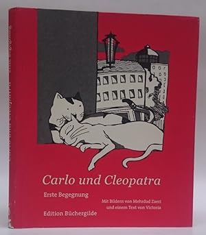 Image du vendeur pour Carlo und Cleopatra. Erste Begegnung. Mit 49 zweifarbigen Tuschezeichnungen von Mehrdad Zaeri. Idee und Text von Victoria. mis en vente par Der Buchfreund