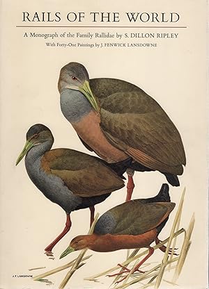 Seller image for Rails of the World: A Monograph of the Family Rallidae for sale by Buteo Books