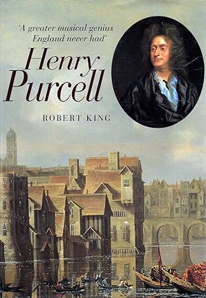 Seller image for Henry Purcell 'A greater musical genius England never had' for sale by lamdha books