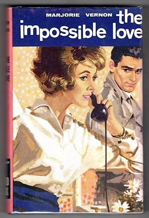 The Impossible Love by Marjorie Vernon (Ward Lock File Copy)
