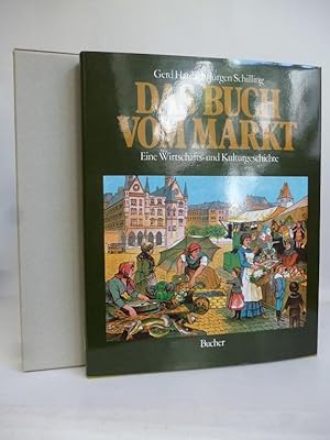 Bild des Verkufers fr Das Buch vom Markt. Eine Wirtschafts- und Kulturgeschichte. zum Verkauf von Allguer Online Antiquariat