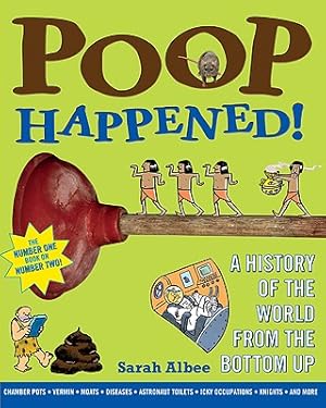 Immagine del venditore per Poop Happened!: A History of the World from the Bottom Up (Paperback or Softback) venduto da BargainBookStores