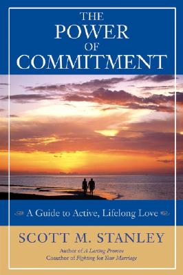 Seller image for The Power of Commitment: A Guide to Active, Lifelong Love (Paperback or Softback) for sale by BargainBookStores