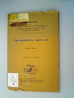 Seller image for Zum attributiven Adjektivum. (Sitzungsberichte der Bayerischen Akademie der Wissenschaften, Philosophisch-philologische und historische Klasse, Jg. 1928, Abh. 7) for sale by Antiquariat Bookfarm