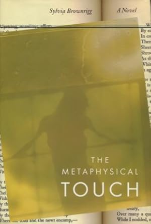 Imagen del vendedor de The Metaphysical Touch: A Novel a la venta por Kenneth A. Himber