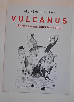 Seller image for Maxim Kantor - Vulcanus - Satires Dans Tous Les Sens (Musee du Montparnasse, Paris 5 Avril - 6 Mai / Ashmolean, Oxford 11 - 25 May and touring) for sale by David Bunnett Books