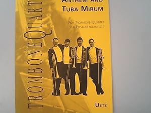 Bild des Verkufers fr Anthem and tuba mirum for trombone quartet, fr Posaunenquartett. zum Verkauf von Antiquariat Bookfarm