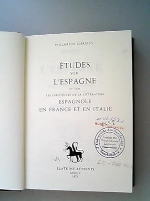 Bild des Verkufers fr tudes sur l' Espagne et sur les influences de la llittrature espagnole en france et en italie. zum Verkauf von Antiquariat Bookfarm