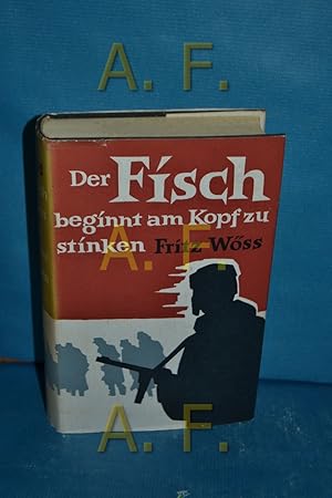 Image du vendeur pour Der Fisch beginnt am Kopf zu stinken : Roman. Fritz Wss mis en vente par Antiquarische Fundgrube e.U.