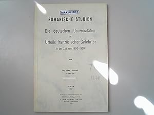 Image du vendeur pour Die deutschen Universitten im Urteile franzsischer Gelehrter in der Zeit von 1900 - 1920. Romanische Studien ; H. 22 mis en vente par Antiquariat Bookfarm