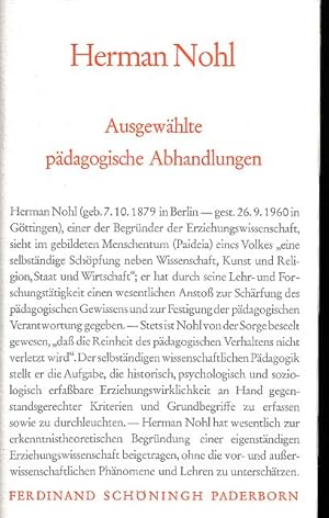 Ausgewählte pädagogische Abhandlungen. Besorgt von Josef Offermann / Schöninghs Sammlung pädagogi...