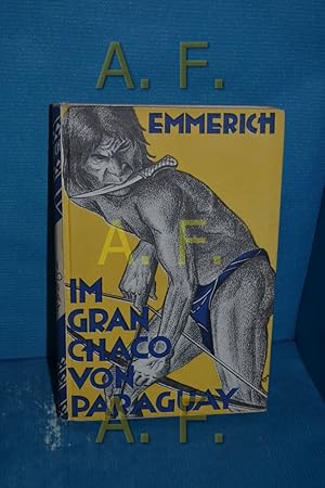 Imagen del vendedor de Im Gran Chaco von Paraguay ( Weltreisen und Forscher - Abenteuer, Band 9) a la venta por Antiquarische Fundgrube e.U.