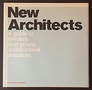 Bild des Verkufers fr New Architects: a Guide to Britain's Best Young Architectural Practices zum Verkauf von Goulds Book Arcade, Sydney