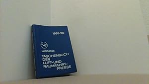 Bild des Verkufers fr Lufthansa Taschenbuch der Luft- und Raumfahrtpresse 1988/89. Pocket Guide to the Aviation- and Space-Press. Guide de la Presse Aeronautique et Spatiale. zum Verkauf von Antiquariat Uwe Berg