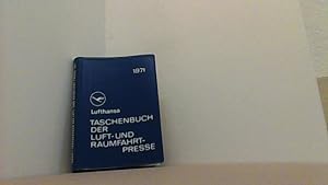 Bild des Verkufers fr Lufthansa Taschenbuch der Luft- und Raumfahrtpresse 1971. Pocket Guide to the Aviation- and Space-Press. zum Verkauf von Antiquariat Uwe Berg