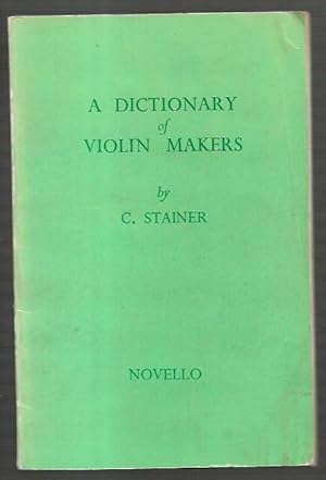 Seller image for A Dictionary of Violin Makers. for sale by City Basement Books