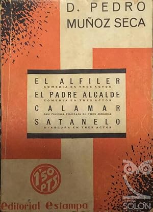 El alfiler/El padre alcalde/Calamar/Satanelo