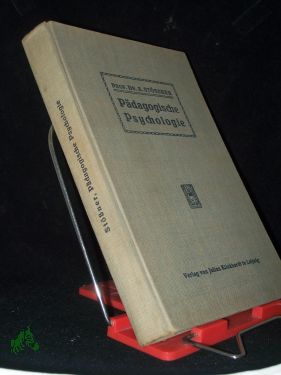 Seller image for Lehrbuch der pdagogischen Psychologie : auf Grundlage d. physiol.-experiment. Psychologie / bearb. von Artur Stner for sale by Antiquariat Artemis Lorenz & Lorenz GbR