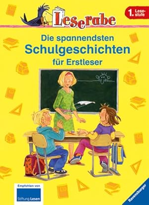 Seller image for Die spannendsten Schulgeschichten fr Erstleser (Leserabe - Sonderausgaben) for sale by Gerald Wollermann