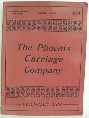 The Phoenix Carriage Company: Catalogue No. 40. 1901