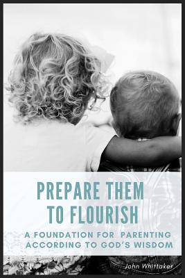 Seller image for Prepare Them to Flourish (Paperback or Softback) for sale by BargainBookStores