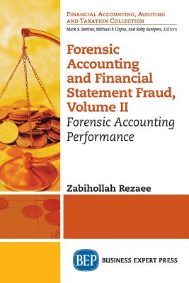 Immagine del venditore per Forensic Accounting and Financial Statement Fraud, Volume II: Forensic Accounting Performance (Paperback or Softback) venduto da BargainBookStores