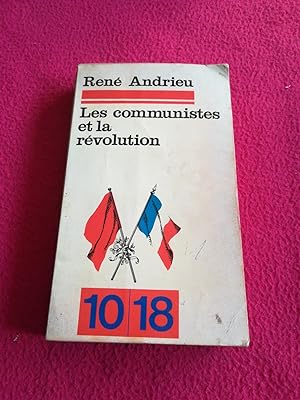 Seller image for LES COMMUNISTES ET LA REVOLUTION for sale by LE BOUQUINISTE