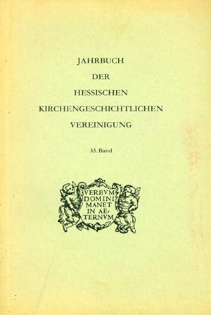 Imagen del vendedor de Jahrbuch der Hessischen Kirchengeschichtlichen Vereinigung 33. Band a la venta por Antiquariat Liberarius - Frank Wechsler
