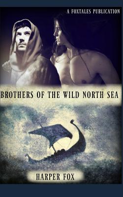 Imagen del vendedor de Brothers of the Wild North Sea (Paperback or Softback) a la venta por BargainBookStores